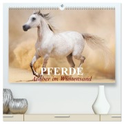 Pferde ¿ Araber im Wüstensand (hochwertiger Premium Wandkalender 2026 DIN A2 quer), Kunstdruck in Hochglanz - Elisabeth Stanzer