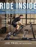 Cover-Bild zum Titel 'Ride Inside: Trainingshandbuch Indoorcycling' von 'Joe Friel, Jim Rutberg'