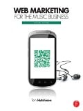 Cover-Bild zum Titel 'Web Marketing for the Music Business' von 'Tom Hutchison'