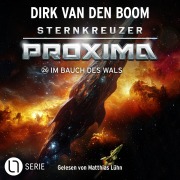 Cover-Bild zum Titel 'Im Bauch des Wals - Sternkreuzer Proxima, Folge 26' von 'Dirk Van Den Boom'