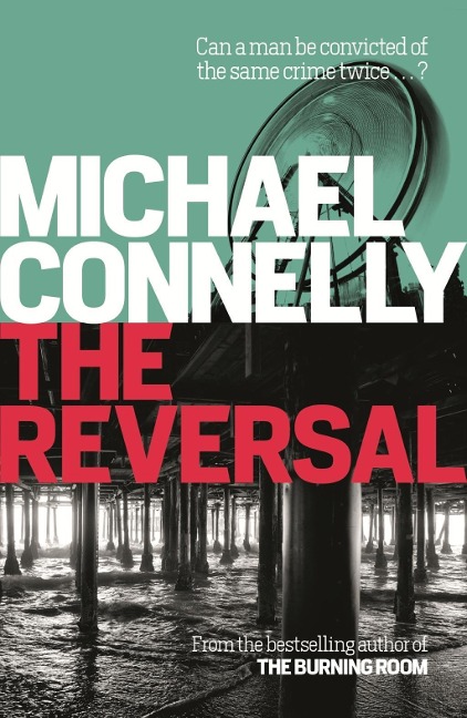 The Reversal - Michael Connelly