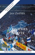 Cover-Bild zum Titel 'Tödliches Abseits' von 'Jan Zweyer'