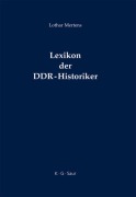 Cover-Bild zum Titel 'Lexikon der DDR-Historiker' von 'Lothar Mertens'