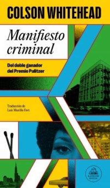 Manifiesto Criminal / Crook Manifesto - Colson Whitehead