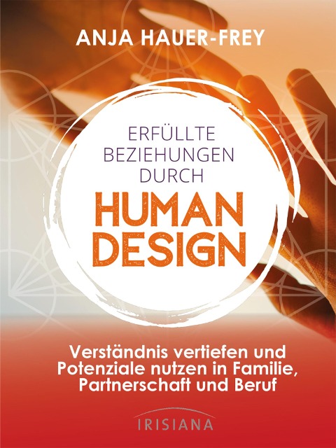 Erfüllte Beziehungen mit Human Design - Anja Hauer