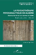 Cover-Bild zum Titel 'La psychothérapie psychanalytique en Algérie' von 'Si Moussi, Ourari-Si Moussi'