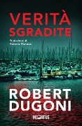 Verità sgradite - Robert Dugoni