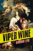 Cover-Bild zum Titel 'Viper Wine' von 'Hermione Eyre'
