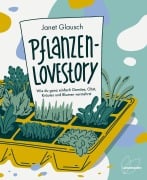 Cover-Bild zum Titel 'Pflanzen-Lovestory' von 'Janet Glausch'