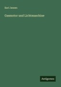 Cover-Bild zum Titel 'Gasmotor und Lichtmaschine' von 'Karl Jansen'