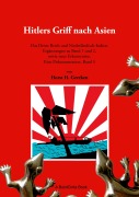 Hitlers Griff nach Asien 3 - Horst H. Geerken