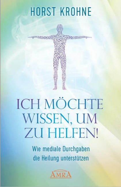 Ich möchte wissen, um zu helfen! - Horst Krohne