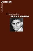 Franz Kafka - Thomas Anz