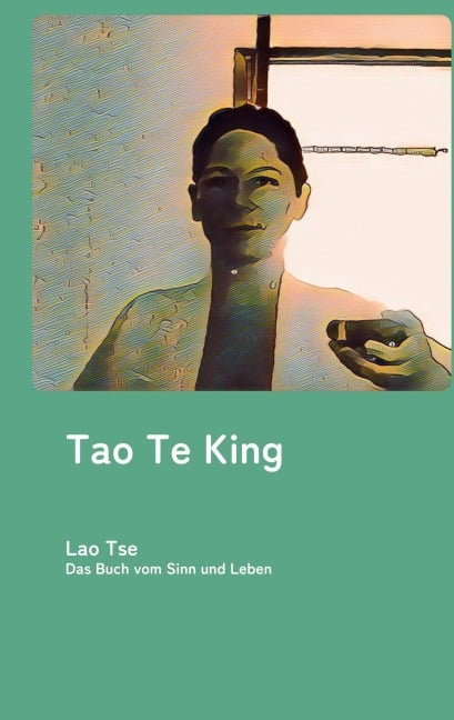 Tao te king - Lao Tse