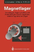 Magnetlager - Gerhard Schweitzer, Hannes Bleuler, Alfons Traxler