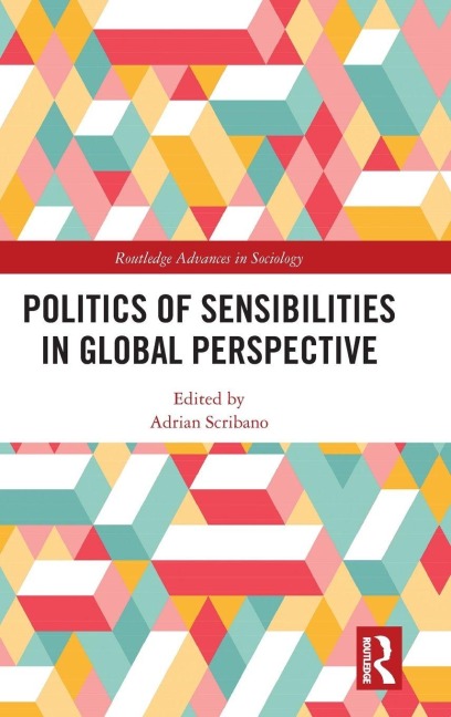 Politics of Sensibilities in Global Perspective - 