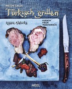 Cover-Bild zum Titel 'Türkisch Grillen - Izgara Alaturka' von 'Metin Calis'