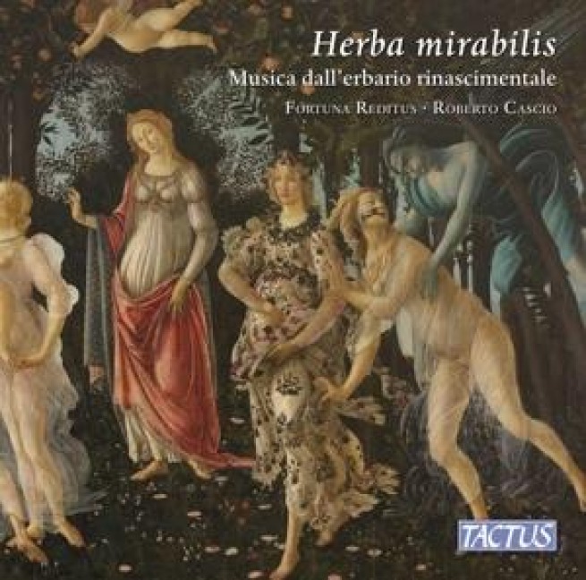 Herba mirabilis - Music from the Renaissance herba - Roberto/Fortuna Reditus Cascio