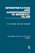 Cover-Bild zum Titel 'Interpretation and Jurisprudence in Medieval Islam' von 'Norman Calder, Jawid Mojaddedi'