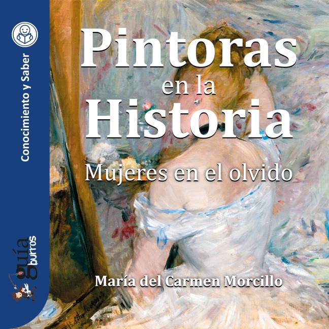 GuíaBurros: Pintoras en la Historia - 