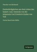 Cover-Bild zum Titel 'Denkwürdigkeiten aus dem Leben des kaiserl. russ. Generals von der Infanterie Carl Friedrich Grafen von Toll' von 'Theodor Von Bernhardi'