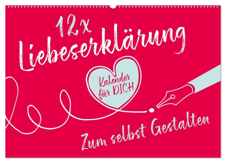 12 x Liebeserklärung - Bastelkalender (Wandkalender 2025 DIN A2 quer), CALVENDO Monatskalender - 