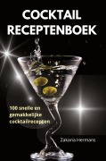 Cover-Bild zum Titel 'COCKTAIL RECEPTENBOEK' von 'Zakaria Hermans'