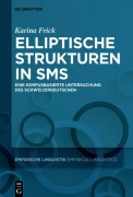 Cover-Bild zum Titel 'Elliptische Strukturen in SMS' von 'Karina Frick'