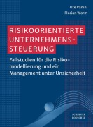 Cover-Bild zum Titel 'Risikoorientierte Unternehmenssteuerung' von 'Ute Vanini, Florian Worm'