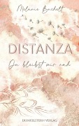 Cover-Bild zum Titel 'Distanza - Du bleibst mir nah' von 'Melanie Buchelt'