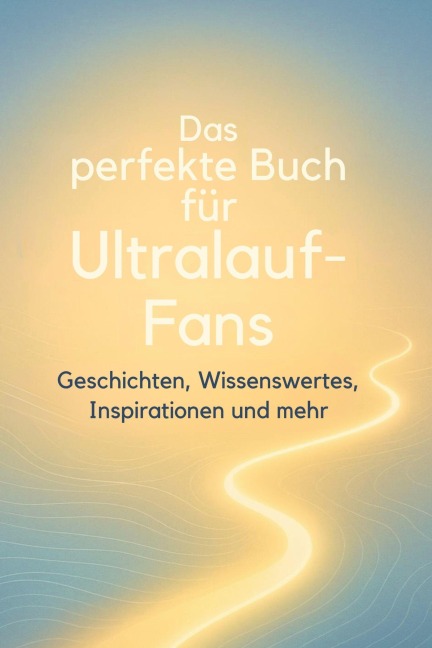 Das perfekte Buch für Ultralauf-Fans - Linus Neumann