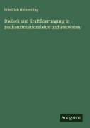 Cover-Bild zum Titel 'Dreieck und Kraftübertragung in Baukonstruktionslehre und Bauwesen' von 'Friedrich Heinzerling'