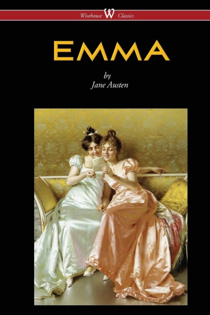 Emma (Wisehouse Classics - With Illustrations by H.M. Brock) (2016) - Jane Austen