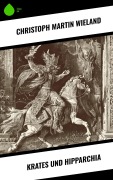 Cover-Bild zum Titel 'Krates und Hipparchia' von 'Christoph Martin Wieland'