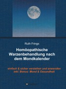 Homöopathische Warzenbehandlung nach dem Mondkalender - Ruth Frings