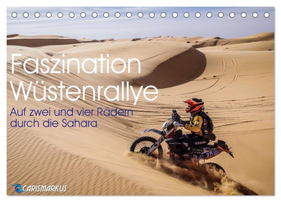 Faszination Wüstenrallye (Tischkalender 2027 DIN A5 quer), CALVENDO Monatskalender - Carismarkus