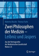 Cover-Bild zum Titel 'Zwei Philosophen der Medizin - Leibniz und Jaspers' von 'Hubertus Busche, Thomas Fuchs'