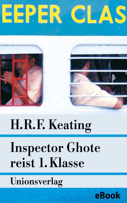 Inspector Ghote reist 1. Klasse - H. R. F. Keating