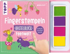 Cover-Bild zum Titel 'Fingerstempeln. Bastelblock Feenwelt' von 'Melanie Kraft'