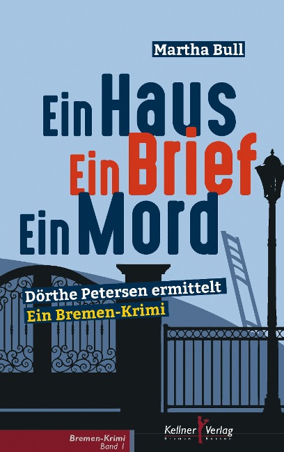 Ein Haus Ein Brief Ein Mord - Martha Bull