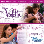 Violetta: Folge 13 & 14 (Hörspiel zur Disney TV-Serie) - 