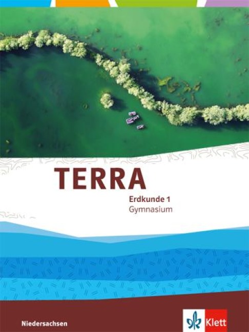 TERRA Erdkunde für Niedersachsen - Ausgabe für Gymnasien. Schülerbuch 5./6. Klasse - 