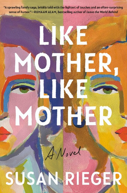 Like Mother, Like Mother - Susan Rieger