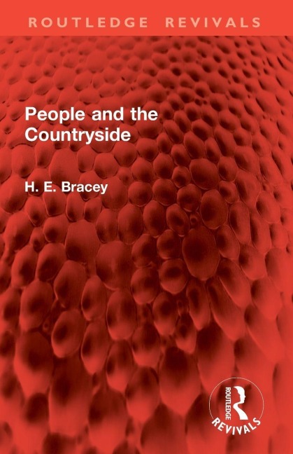 People and the Countryside - H. E. Bracey