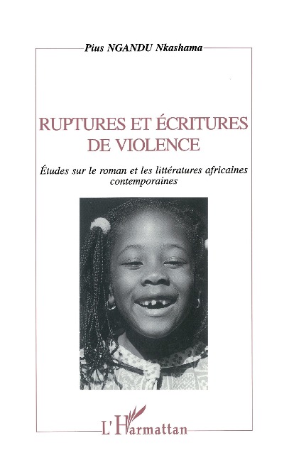 Ruptures et Écritures de Violence - Ngandu Nkashama