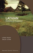 Cover-Bild zum Titel 'Latvian-English/English-Latvian Dictionary & Phrasebook' von 'Amanda Jatniece'