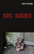 Cover-Bild zum Titel 'Drei Brüder' von 'Arisu Blossom'