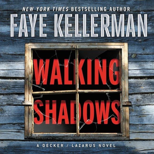 Walking Shadows - Faye Kellerman