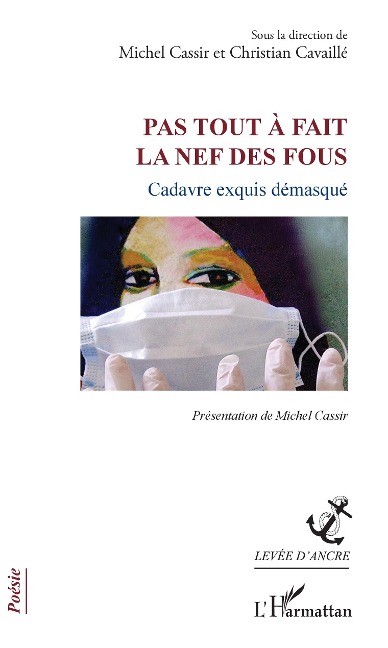 Pas tout à fait la nef des fous - Michel Cassir, Christian Cavaillé
