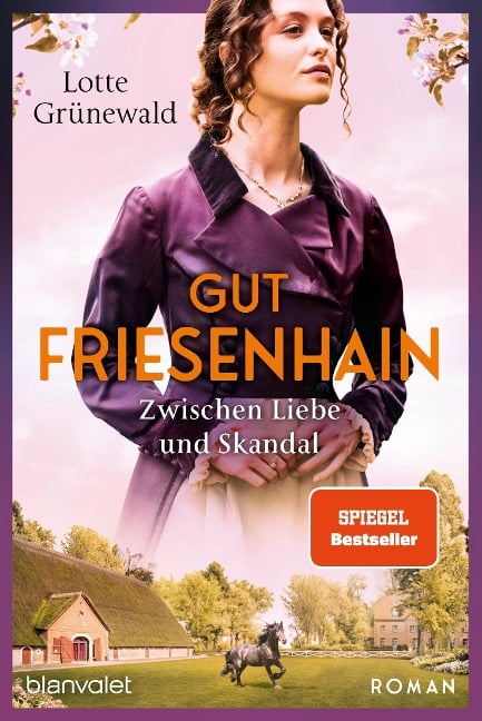 Gut Friesenhain 03 - Zwischen Liebe und Skandal - Lotte Grünewald